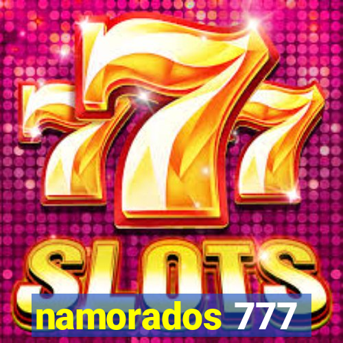 namorados 777